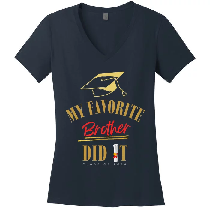 My Favorite Brother Did It Proud Grad Graduation Women's V-Neck T-Shirt