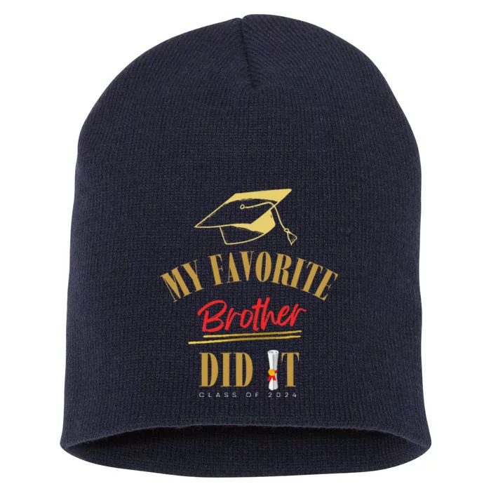 My Favorite Brother Did It Proud Grad Graduation Short Acrylic Beanie