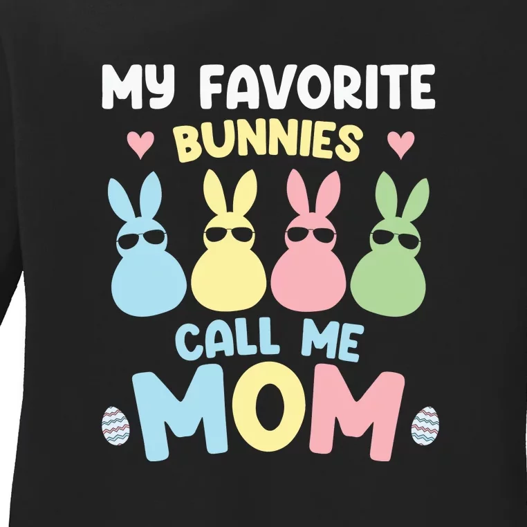 My Favorite Bunnies Call Me Mom Easter Peeps Mother's Day Easter Day Ladies Long Sleeve Shirt