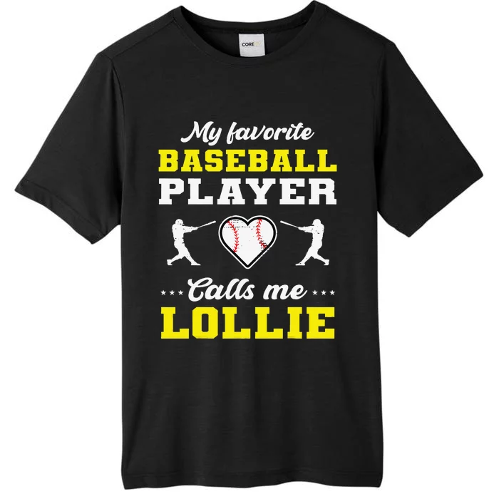 My Favorite Baseball Player Calls Me Lollie Mother's Day ChromaSoft Performance T-Shirt