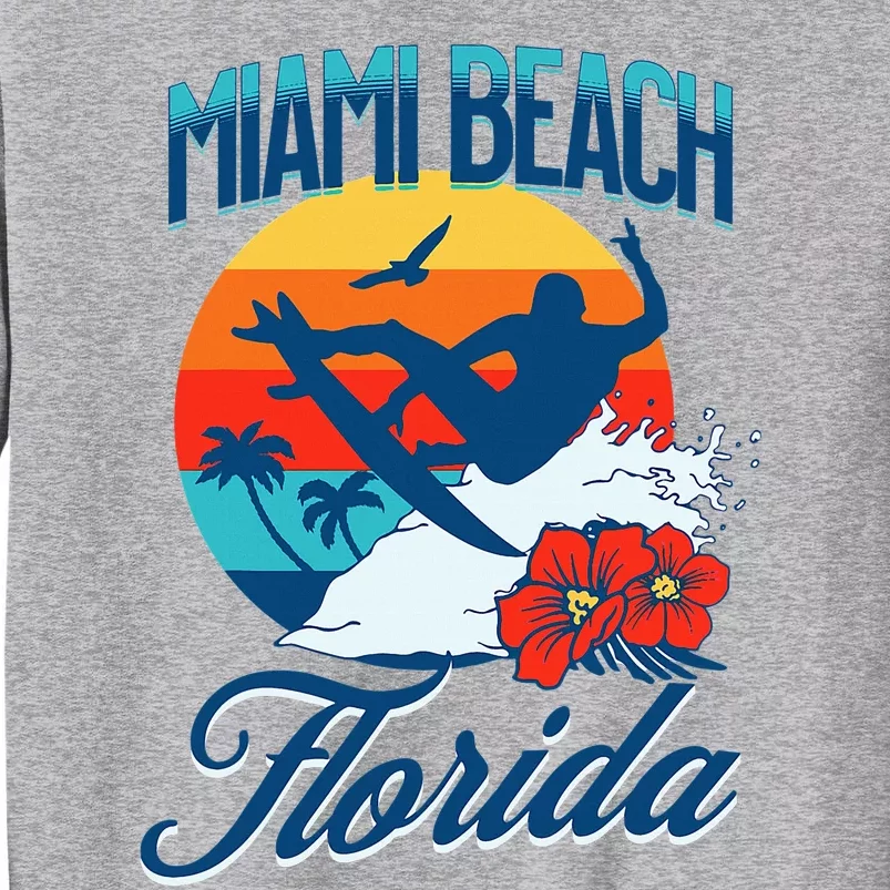 Miami Florida Beach Surf Summer Vacation Tall Sweatshirt