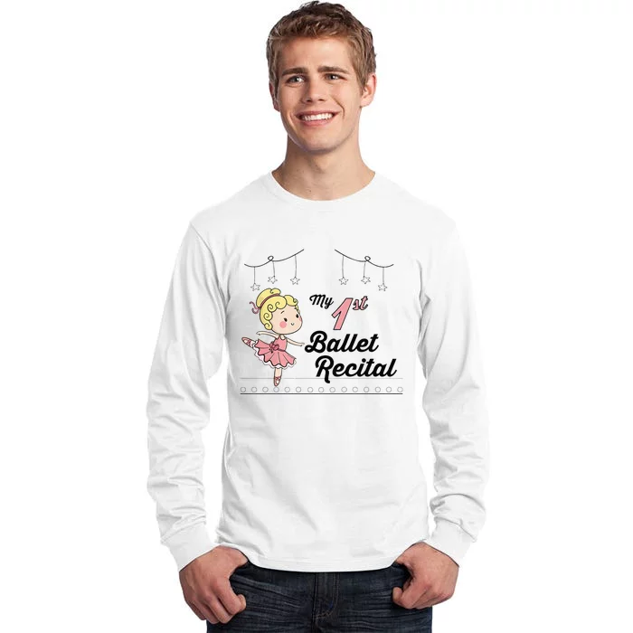 My First Ballet Recital Tall Long Sleeve T-Shirt