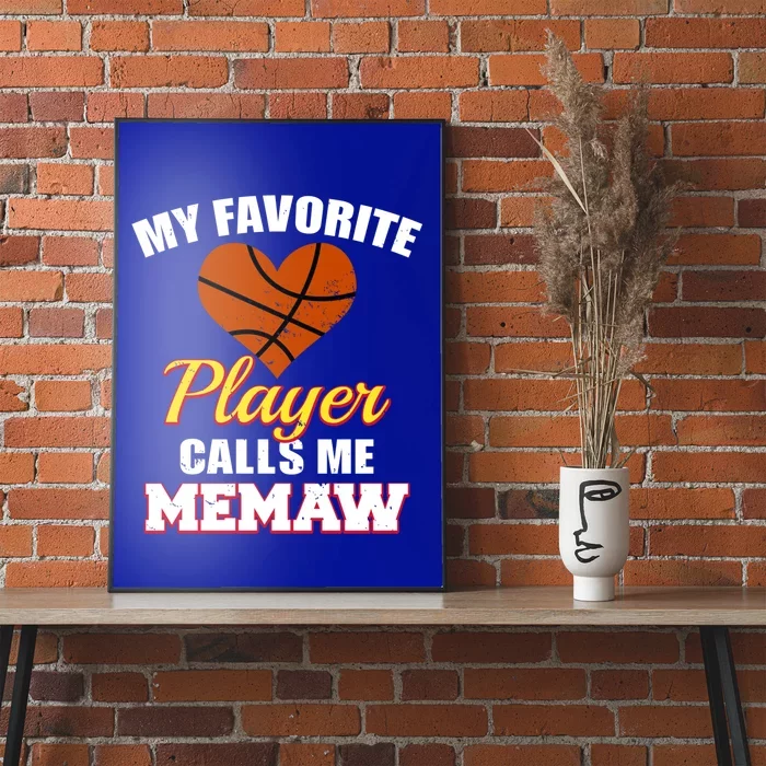 My Favorite Basketball Player Calls Me Memaw Funny Memaw Gift Poster