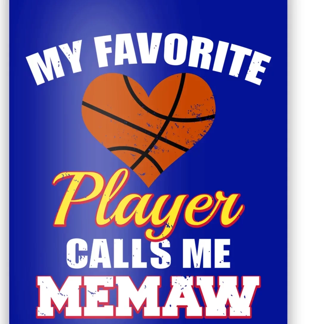 My Favorite Basketball Player Calls Me Memaw Funny Memaw Gift Poster