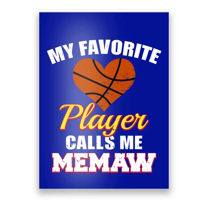 My Favorite Basketball Player Calls Me Memaw Funny Memaw Gift Poster