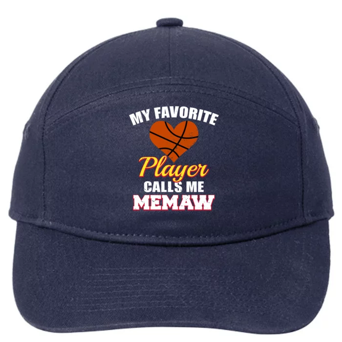 My Favorite Basketball Player Calls Me Memaw Funny Memaw Gift 7-Panel Snapback Hat