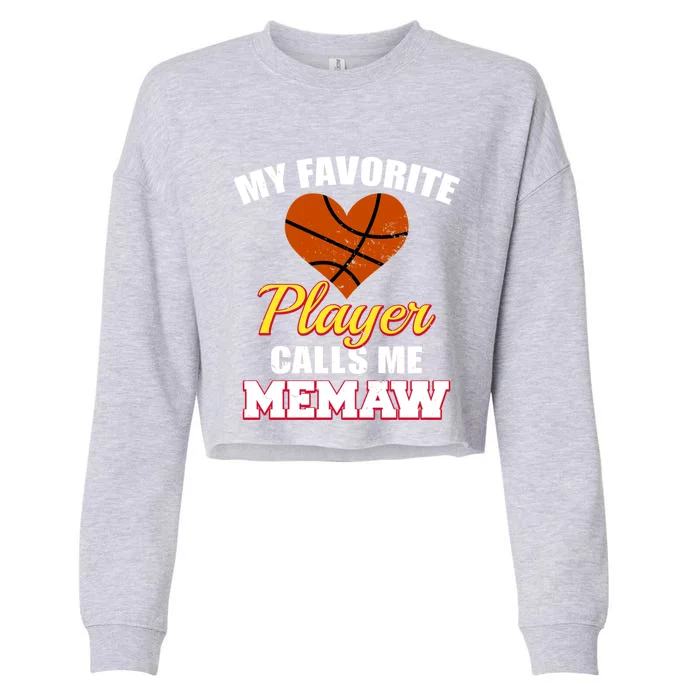 My Favorite Basketball Player Calls Me Memaw Funny Memaw Gift Cropped Pullover Crew