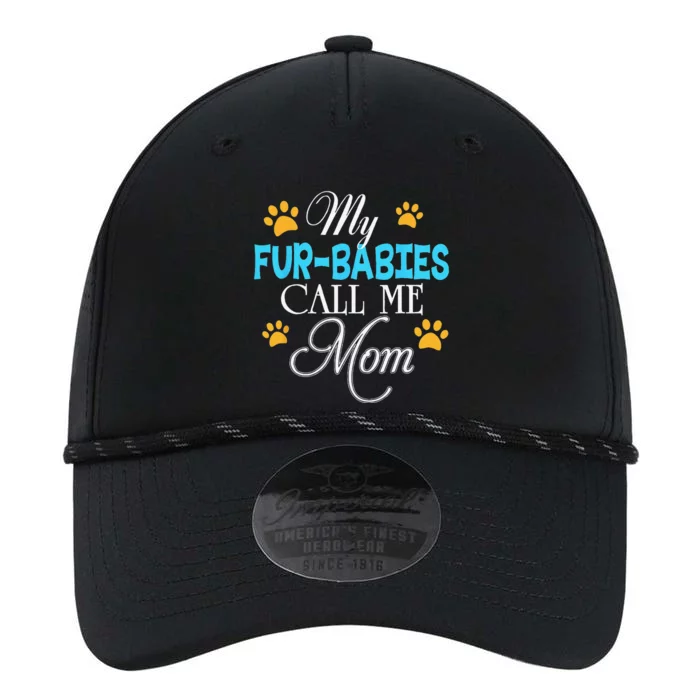 My Fur Babies Call Me Mom Dog Cat Lover Mother Father Day Performance The Dyno Cap