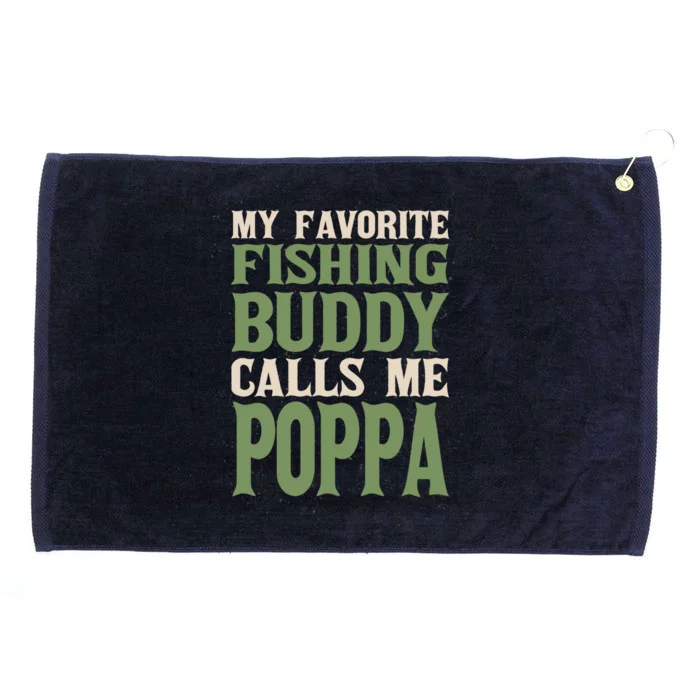 My Favorite Buddy Fishing Poppa Fisher Dad Hobby Family Gift Grommeted Golf Towel