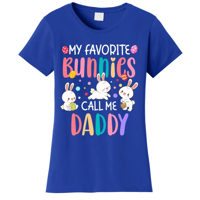 My Favorite Bunnies Call Me Daddy Cool Gift Funny Cute Easter Dad Gift Women's T-Shirt