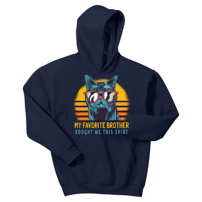 My Favorite Brother Bought Me This Funny Gift Cute Cat Kids Hoodie