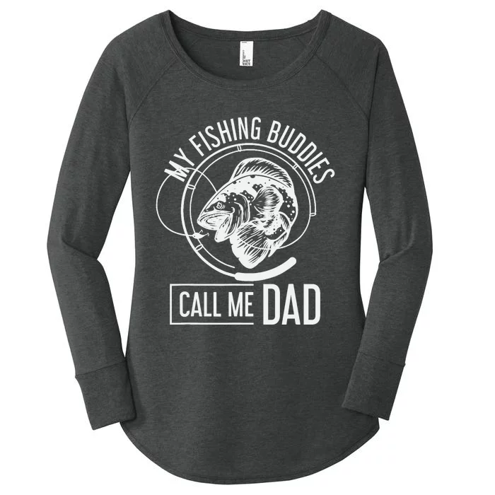 My Fishing Buddies Call Me Dad Fisherman Son Daddy Fishing Women's Perfect Tri Tunic Long Sleeve Shirt