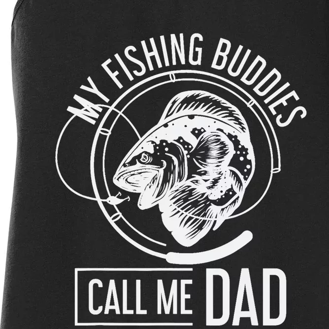 My Fishing Buddies Call Me Dad Fisherman Son Daddy Fishing Women's Racerback Tank