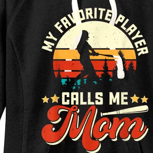 My Favorite Baseball Player Calls Me Mom Mothers Day Women's Fleece Hoodie