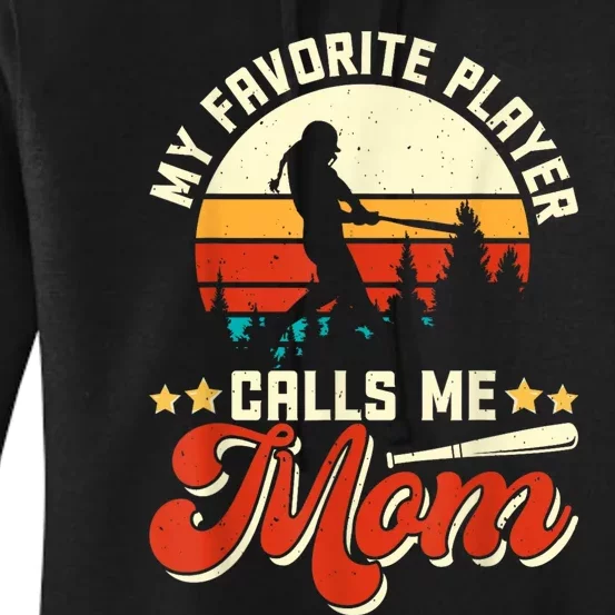 My Favorite Baseball Player Calls Me Mom Mothers Day Women's Pullover Hoodie