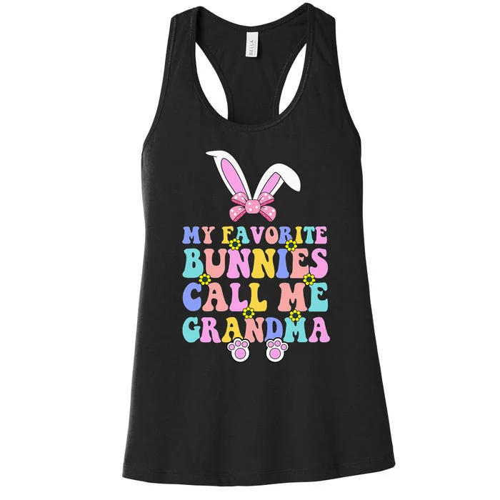 My Favorite Bunnies Call Me Grandma Easter Day Women's Racerback Tank