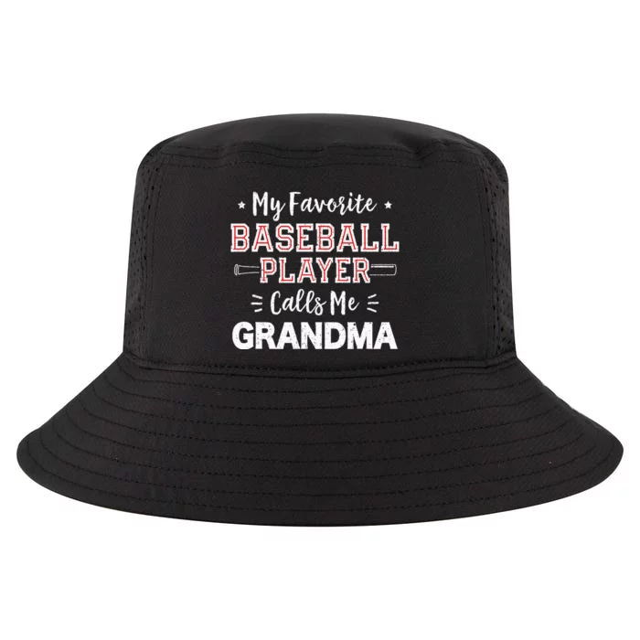 My Favorite Baseball Player Calls Me Grandma Baseball Cool Comfort Performance Bucket Hat