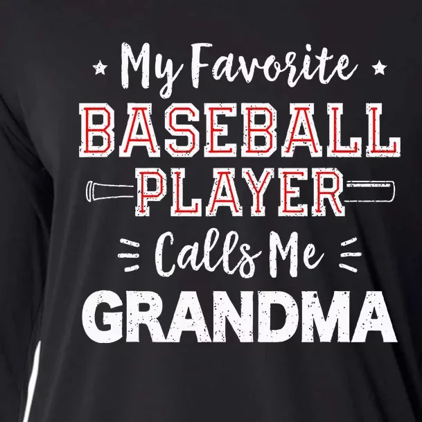 My Favorite Baseball Player Calls Me Grandma Baseball Cooling Performance Long Sleeve Crew