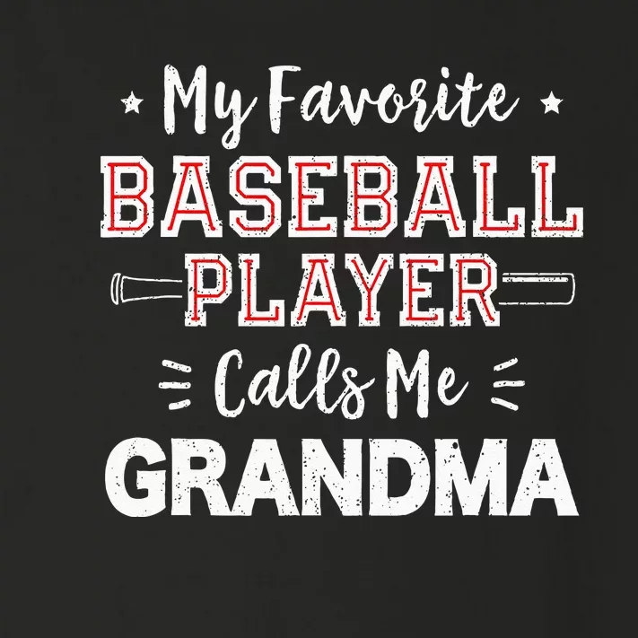 My Favorite Baseball Player Calls Me Grandma Baseball Toddler Long Sleeve Shirt