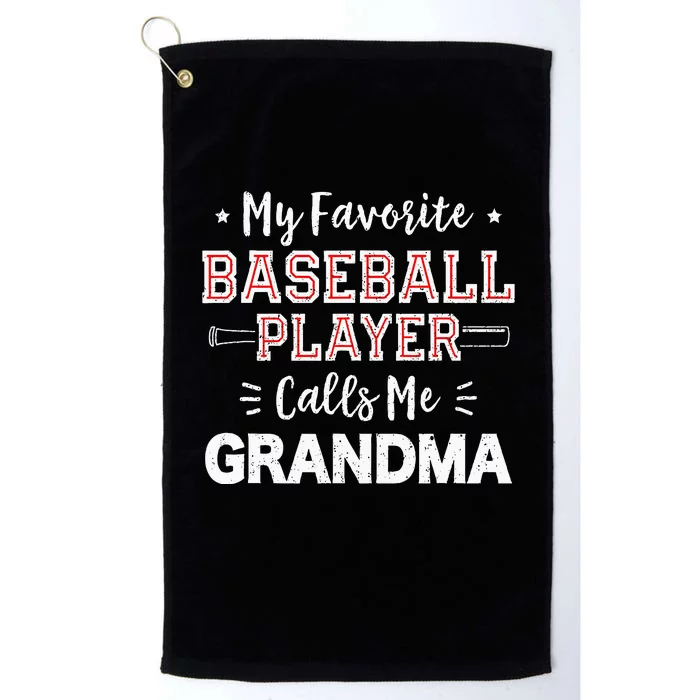 My Favorite Baseball Player Calls Me Grandma Baseball Platinum Collection Golf Towel