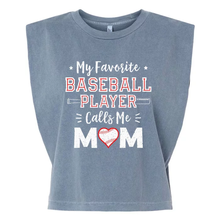 My Favorite Baseball Player Calls Me Mom Mom Baseball Garment-Dyed Women's Muscle Tee