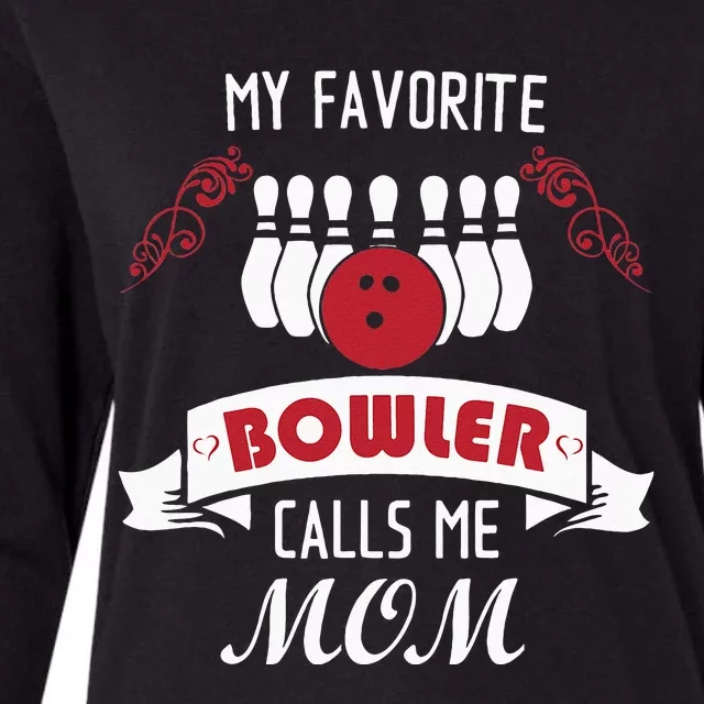 My Favorite Bowler Calls Me Mom Proud Bowling Mom Womens Cotton Relaxed Long Sleeve T-Shirt