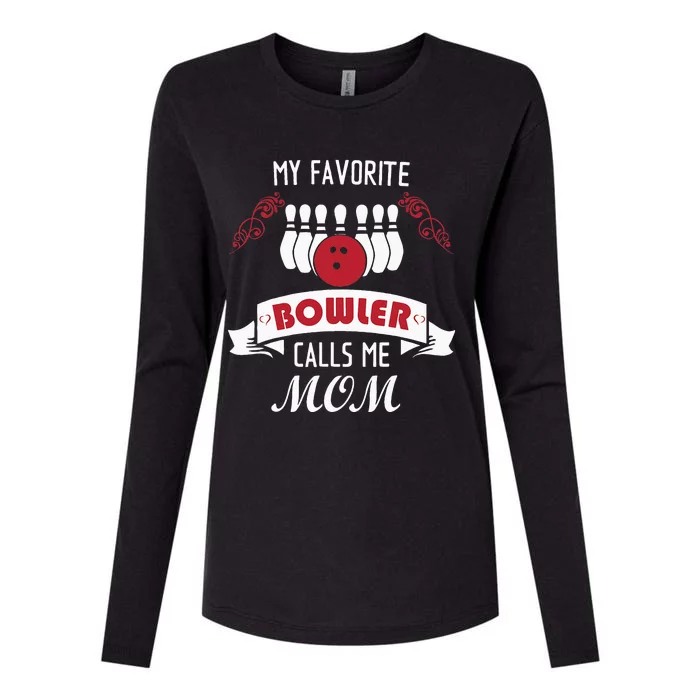 My Favorite Bowler Calls Me Mom Proud Bowling Mom Womens Cotton Relaxed Long Sleeve T-Shirt