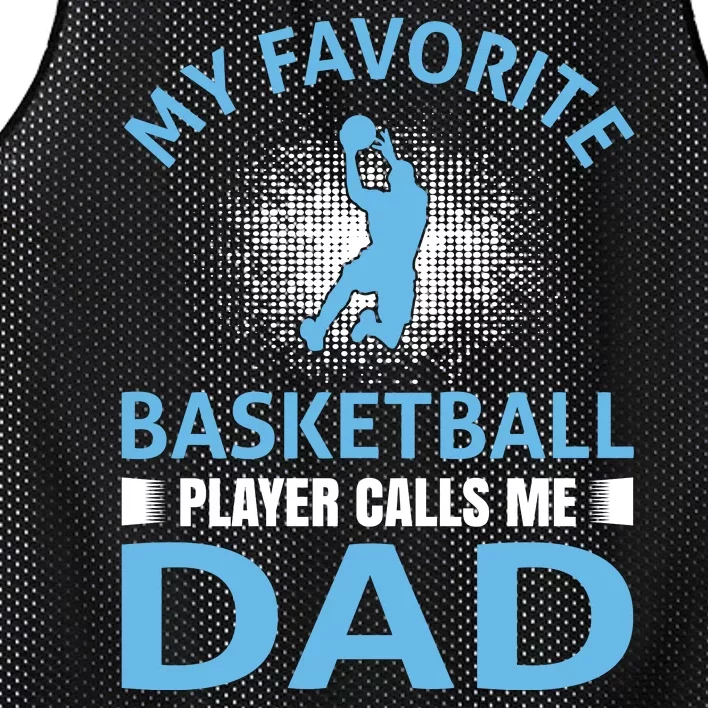 My Favorite Basketball Player Calls Me Dad Mesh Reversible Basketball Jersey Tank