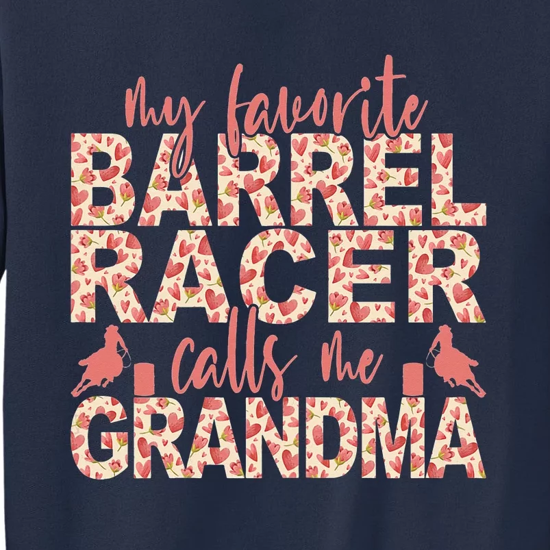 My Favorite Barrel Racer Calls Me Grandma Barrel Racing Sweatshirt