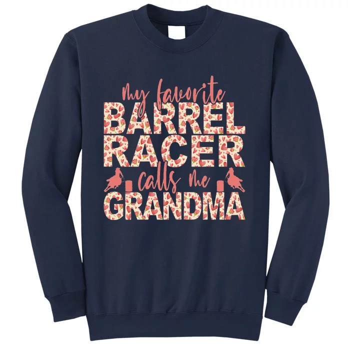 My Favorite Barrel Racer Calls Me Grandma Barrel Racing Sweatshirt