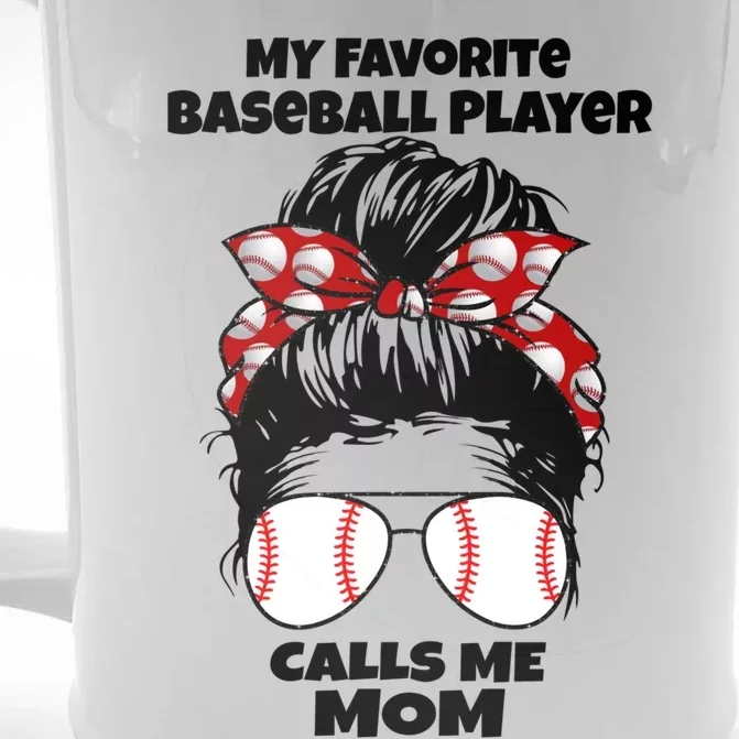 My Favorite Basebal Player Calls Me Mom Baseball Mom Gift Front & Back Beer Stein