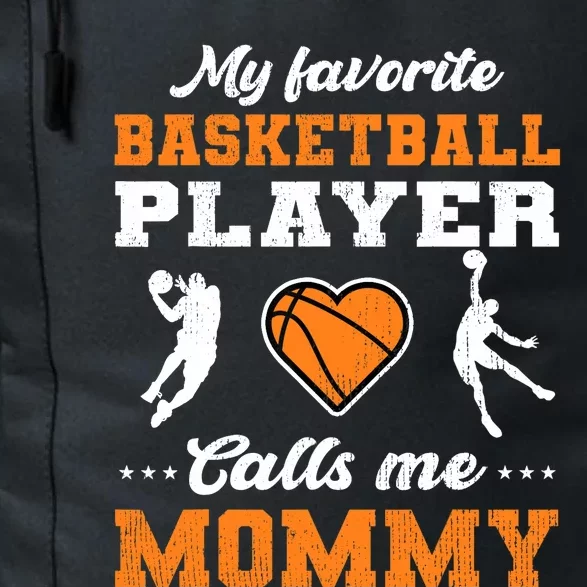 My Favorite Basketball Player Calls Me Mom Mothers Day Daily Commute Backpack