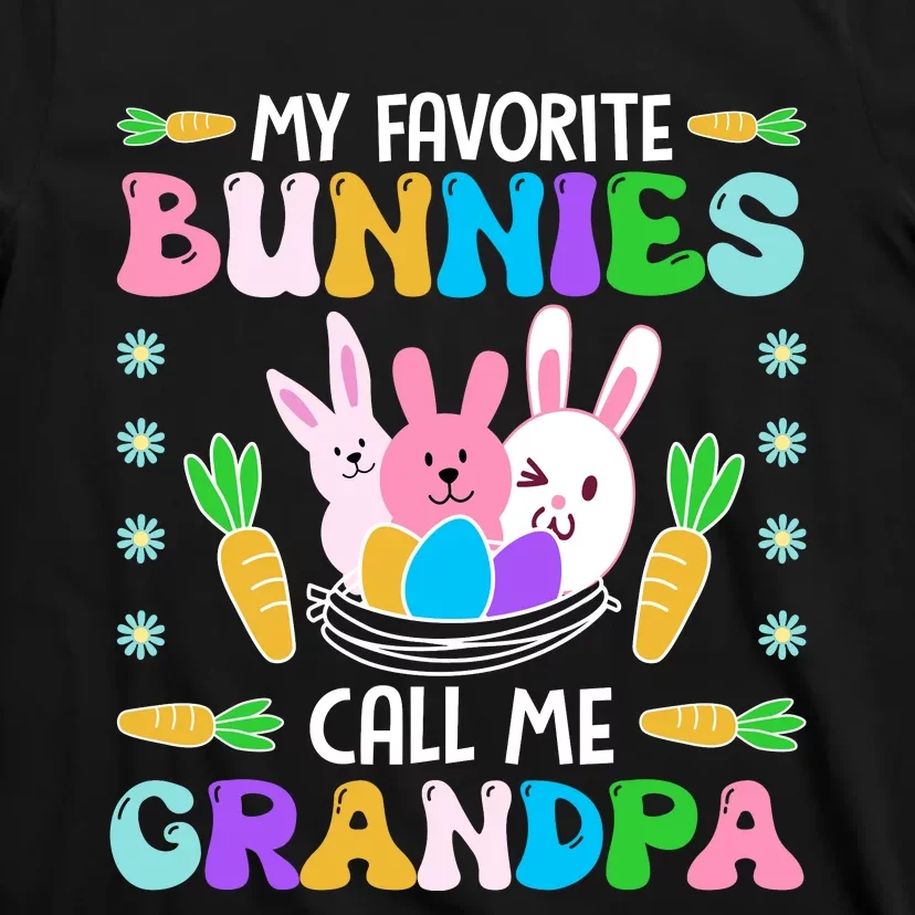 My Favorite Bunnies Call Me Grandpa Easter Day Matching Family T-Shirt