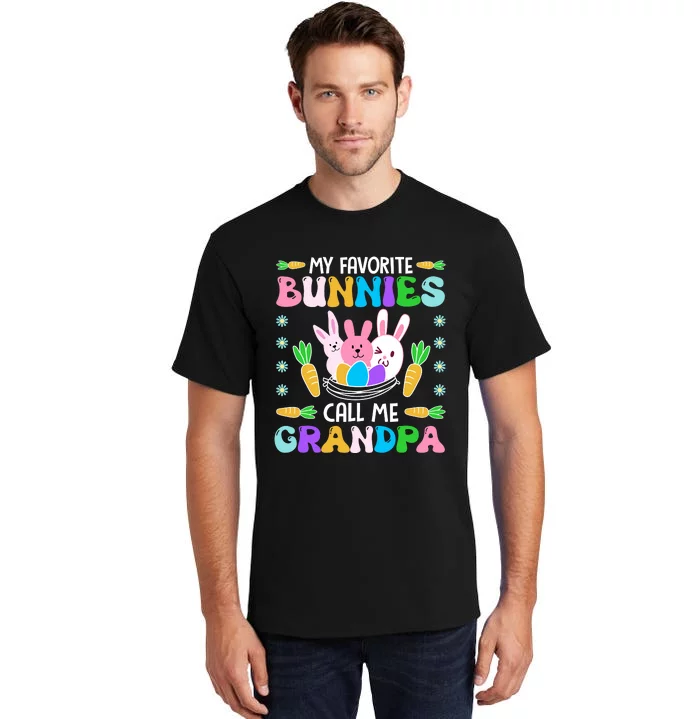 My Favorite Bunnies Call Me Grandpa Easter Day Matching Family Tall T-Shirt