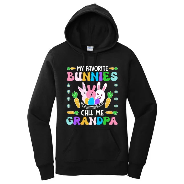 My Favorite Bunnies Call Me Grandpa Easter Day Matching Family Women's Pullover Hoodie