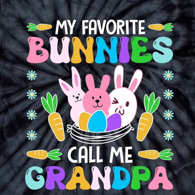 My Favorite Bunnies Call Me Grandpa Easter Day Matching Family Tie-Dye T-Shirt