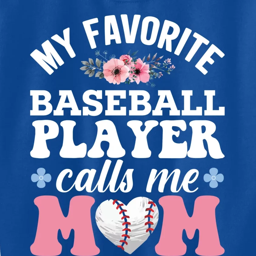 My Favorite Baseball Player Call Me Mom Funny Gift Kids Sweatshirt