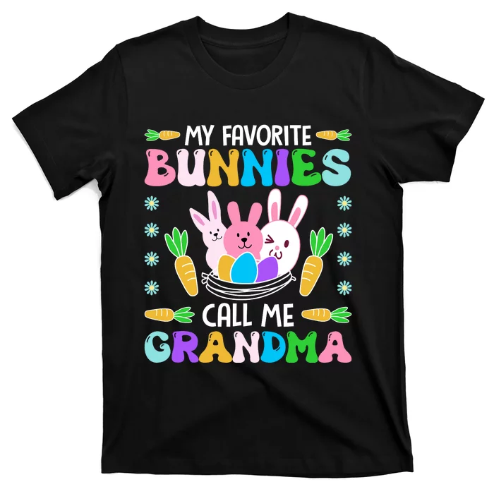 My Favorite Bunnies Call Me Grandma Easter Day Matching Family T-Shirt