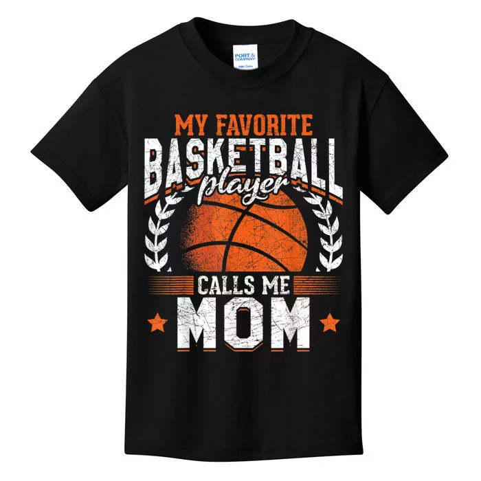 My Favorite Basketball Player Calls Me Mom Basketball Kids T-Shirt