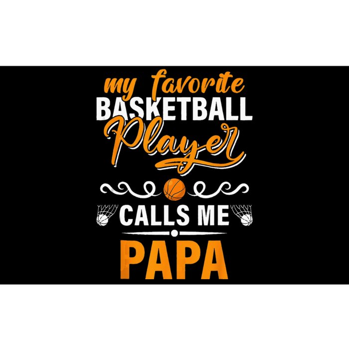 My Favorite Basketball Player Calls Me Papa Fathers Day Gift Bumper Sticker