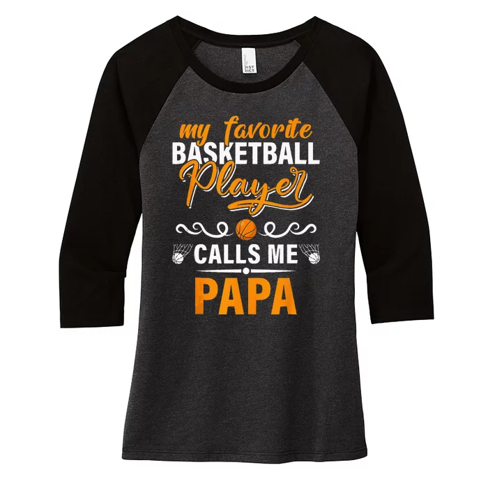 My Favorite Basketball Player Calls Me Papa Fathers Day Gift Women's Tri-Blend 3/4-Sleeve Raglan Shirt