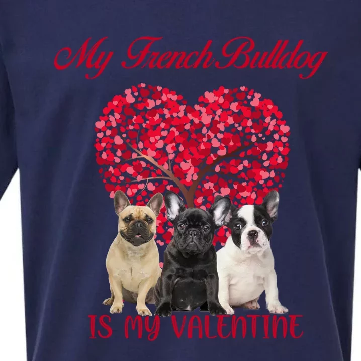 My French Bulldog Is My Valentine Dog Lover Valentines Day Gift Sueded Cloud Jersey T-Shirt