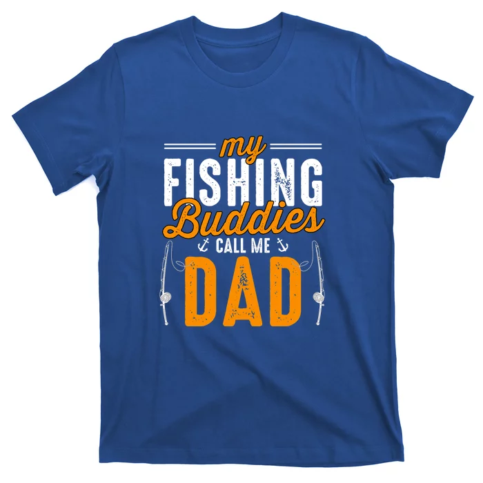 My Fishing Buddies Call Me Dad Father's Day Gift T-Shirt