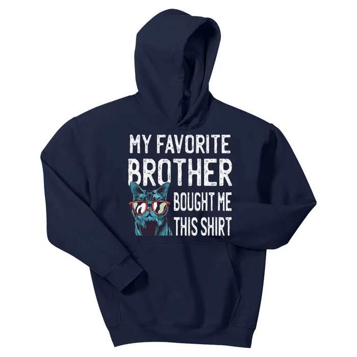 My Favorite Brother Bought Me This Funny Gift Cute Cat Kids Hoodie