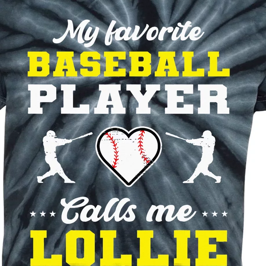 My Favorite Baseball Player Calls Me Lollie Mother's Day Kids Tie-Dye T-Shirt