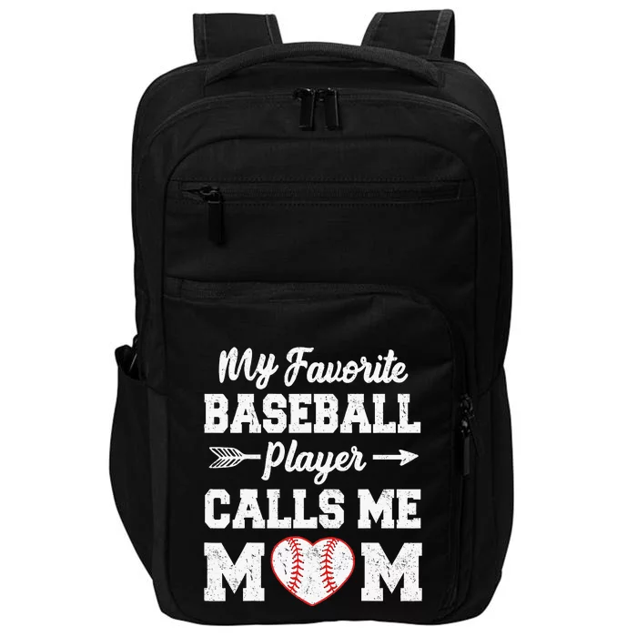 My Favorite Baseball Player Calls Me Mom  Mothers Day Impact Tech Backpack