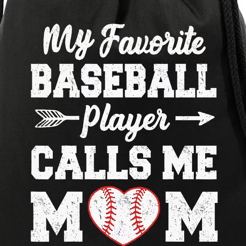 My Favorite Baseball Player Calls Me Mom  Mothers Day Drawstring Bag