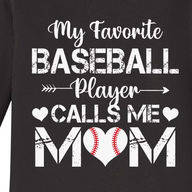 My Favorite Baseball Player Calls Me Mom Mothers Day Baby Long Sleeve Bodysuit