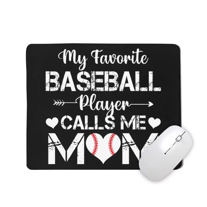 My Favorite Baseball Player Calls Me Mom Mothers Day Mousepad