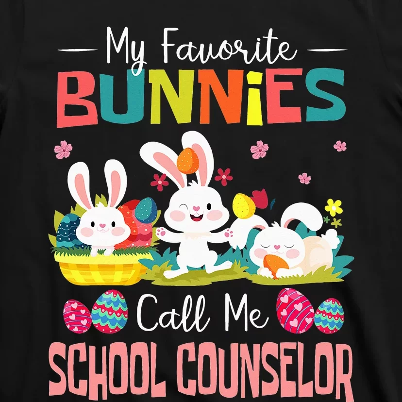 My Favorite Bunnies Call Me School Counselor Easter T-Shirt